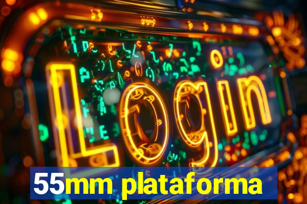 55mm plataforma